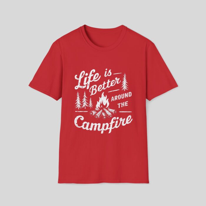 Life Is Better Around The Campfire - Image 4