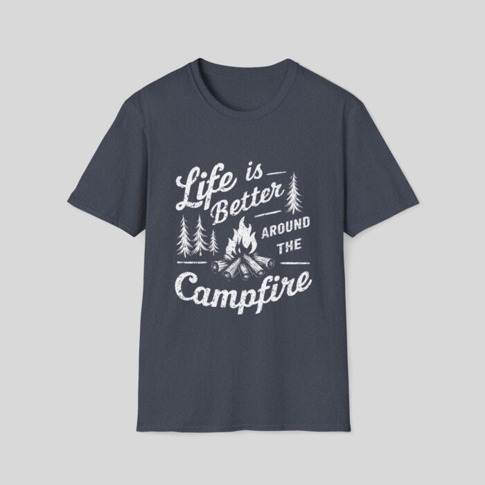 Life Is Better Around The Campfire - Image 8