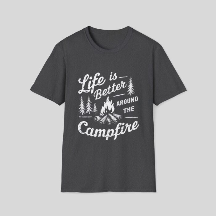 Life Is Better Around The Campfire - Image 9