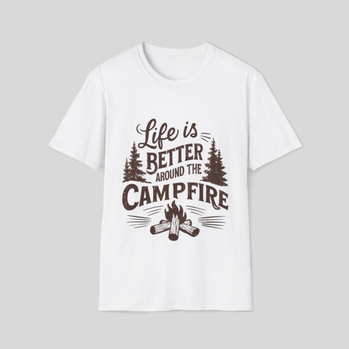 Life Is Better Around The Campfire - Image 5