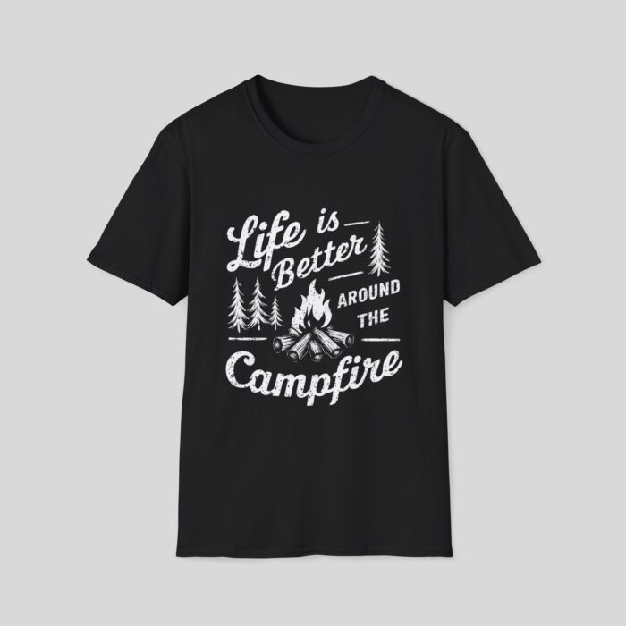 Life Is Better Around The Campfire - Image 6