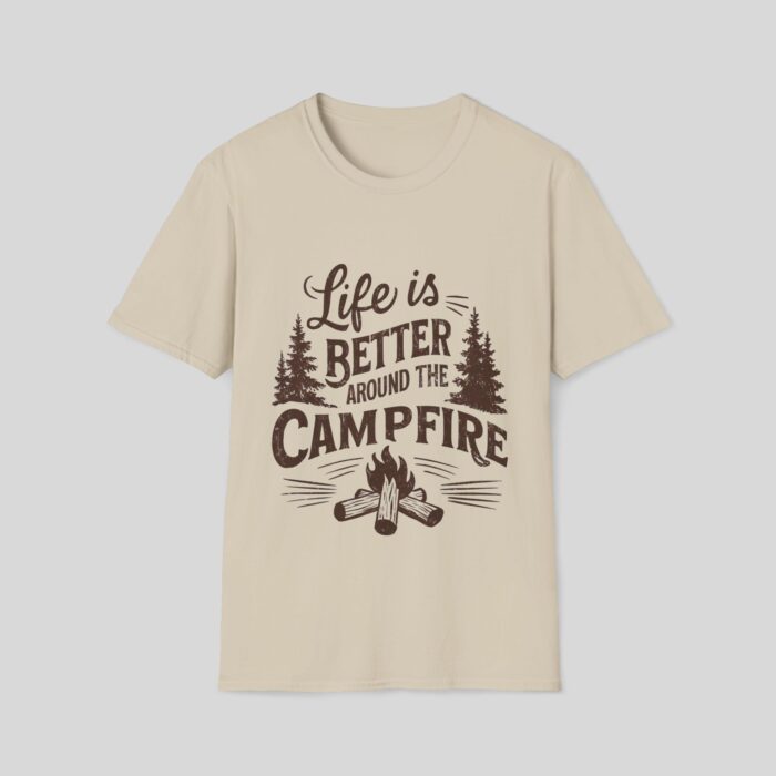 Life Is Better Around The Campfire - Image 8