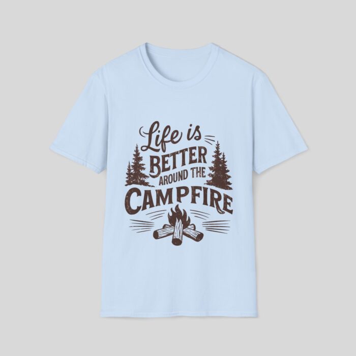 Life Is Better Around The Campfire - Image 3