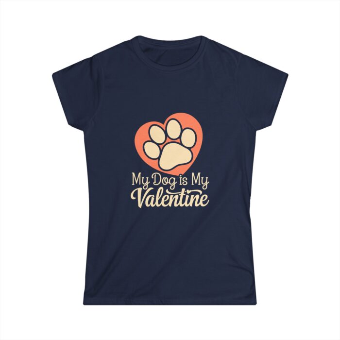 My Dog Is My Valentine Women's T-Shirt | Cute Paw Print Dog Lover Shirt | Pet Owner Valentine Gift Tee - Image 4