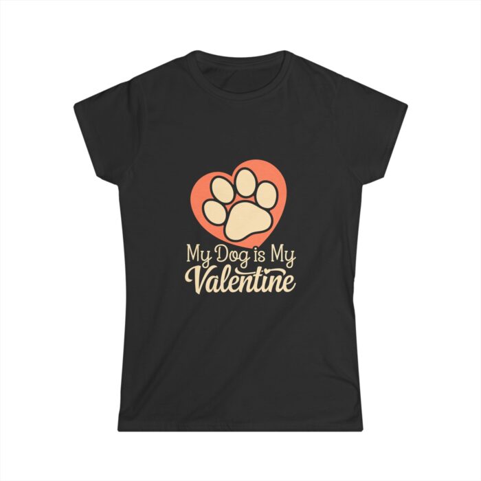 My Dog Is My Valentine Women's T-Shirt | Cute Paw Print Dog Lover Shirt | Pet Owner Valentine Gift Tee - Image 2