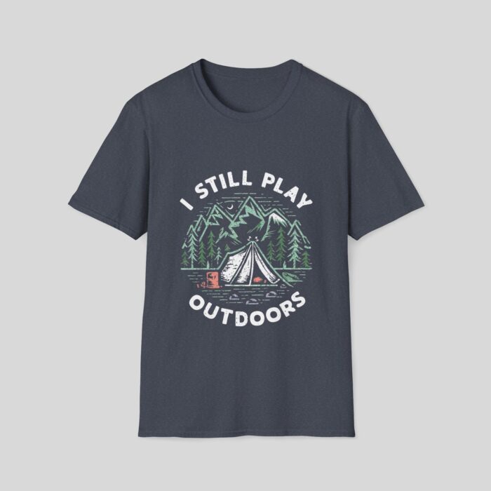 I Still Play Outdoors T-Shirt - Image 5