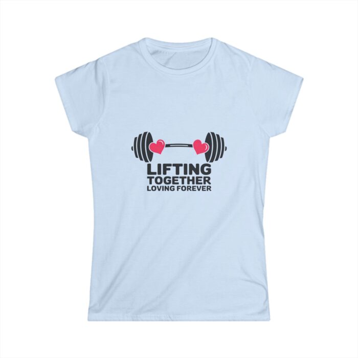 Lifting Together Loving Forever Women's T-Shirt | Couple Workout Shirt | Fitness Valentine's Tee - Image 3