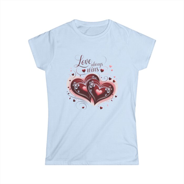 Love Always Wins T-Shirt | Women's Romantic Valentine's Day Shirt | Heart Design Gift Tee - Image 2