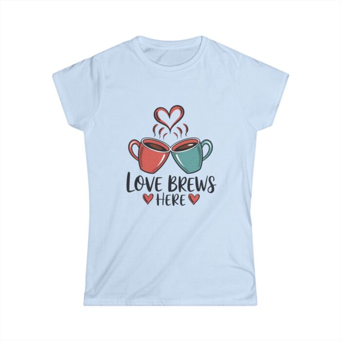 Love Brews Here Women's T-Shirt | Coffee Lovers Valentine's Day Shirt | Cute Romantic Gift Tee - Image 3