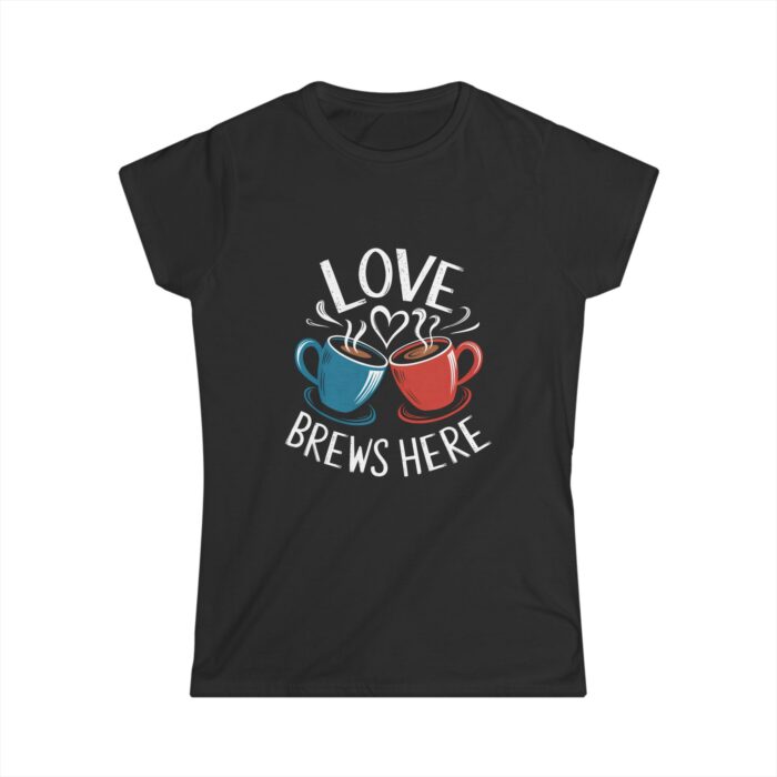 Love Brews Here Women's T-Shirt | Cute Coffee Lovers Valentine's Day Shirt | Romantic Couple Gift Tee - Image 6